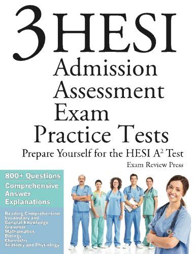 3 HESI Admission Assessment Exam Practice Tests Reader