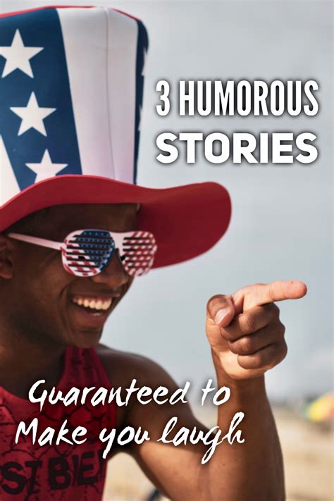 3 Humorous Stories and What We Learn from Them