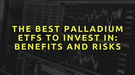 3 Palladium ETFs to Invest in for 2023 and Beyond