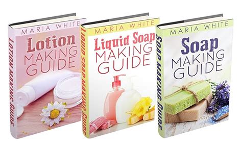 3 book bundle soap making guide and liquid soap making guide and lotion making guide Kindle Editon