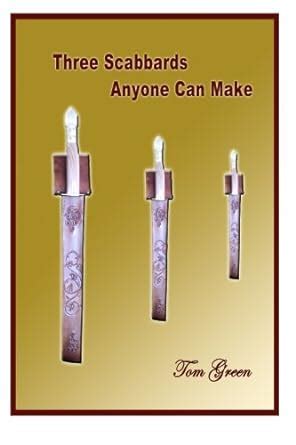 3 scabbards anyone can make Doc