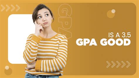 3.5 gpa good