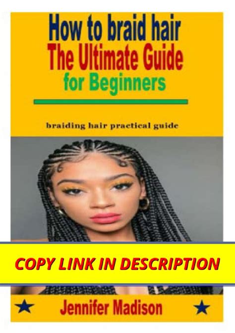 30 Braiding Hair: The Ultimate Guide for Beginners