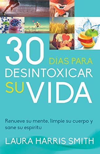 30 Días para desintoxicar su vida Spanish Edition PDF