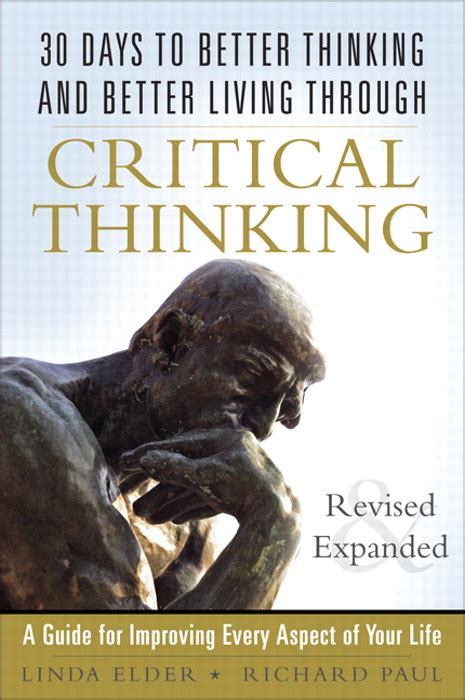 30 Days to Better Thinking and Better Living Through Critical Thinking A Guide for Improving Every Aspect of Your Life Revised and Expanded PDF
