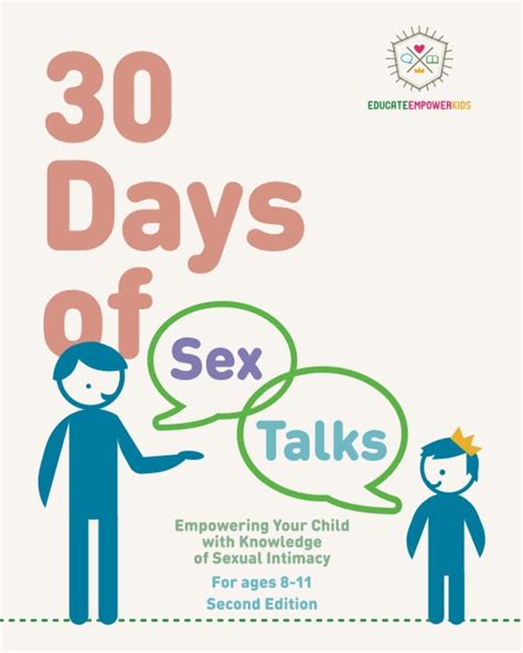 30 days of sex talks for ages 8 11 empowering your child with knowledge of sexual intimacy Reader