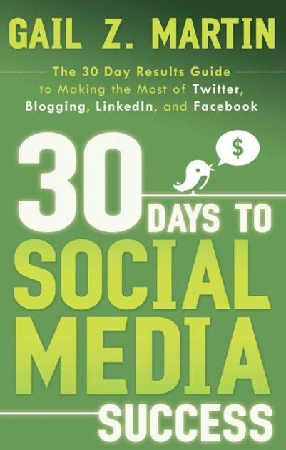 30 days to social media success the 30 day results guide to making the most of twitter blogging linkedin and Reader