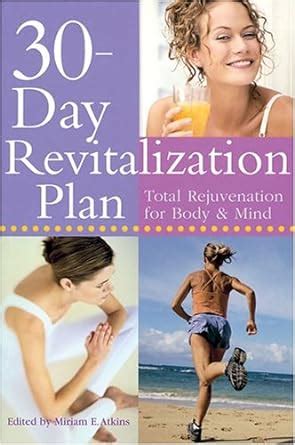 30-Day Revitalization Plan Total Rejuvenation for Body and Mind PDF