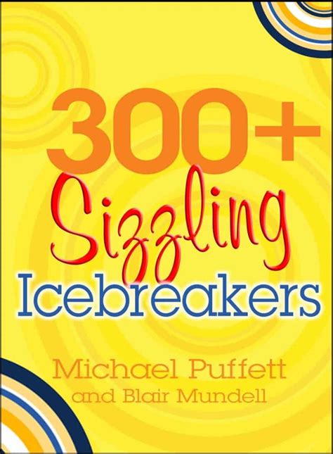 300 + Sizzling Icebreakers Kindle Editon
