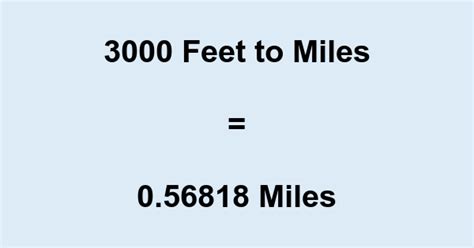 3000ft to Miles: A Comprehensive Guide