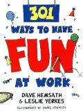 301 ways to have fun at work 301 ways to have fun at work Epub