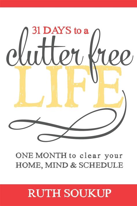 31 Days To A Clutter Free Life One Month to Clear Your Home Mind and Schedule Epub