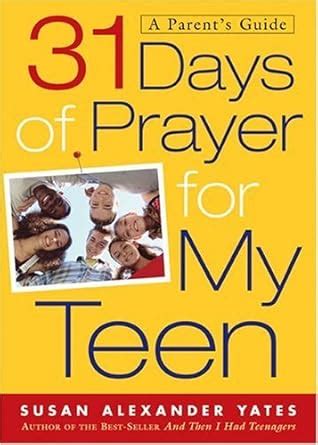 31 Days of Prayer for My Teen A Parent s Guide Doc