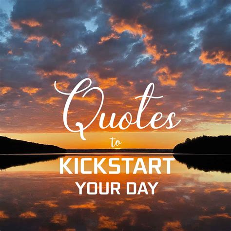 31 Unforgettable Quotes to Kickstart Your July with a Spark