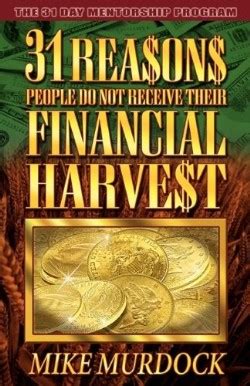 31 reasons people dont receive their financial harvest Reader
