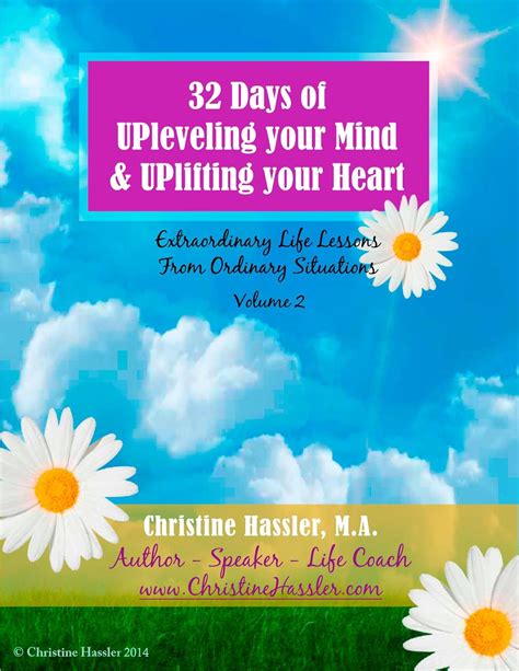 32 Days of UPleveling your Mind and UPlifting your Heart Volume 2 Extraordinary Life Lessons From Ordinary Situations Reader