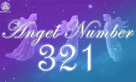 321 Angel Number: A Divine Signal of Divine Guidance and Protection 