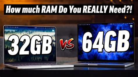 32gb vs 64gb ram