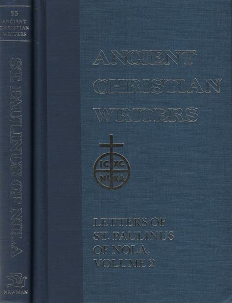 35 Letters of St Paulinus of Nola Vol 1 Ancient Christian Writers Reader