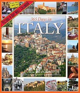 365 Days in Italy Picture-A-Day Wall Calendar 2016 Doc