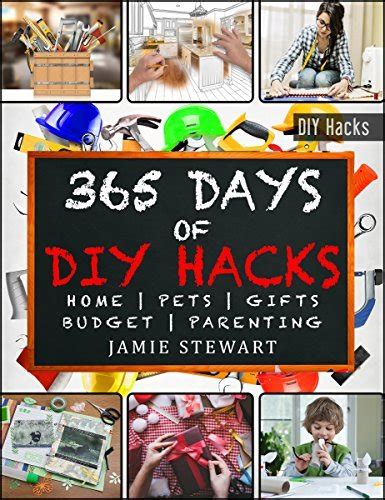 365 Days of DIY Hacks Home Parenting Pets Gifts Budged PDF