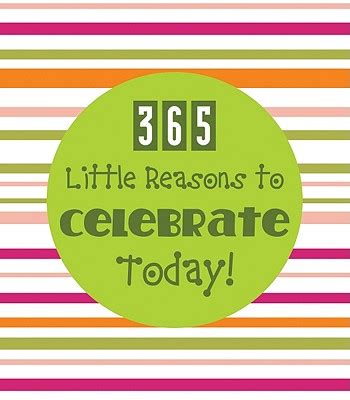 365 Little Reasons to Celebrate Today! Doc