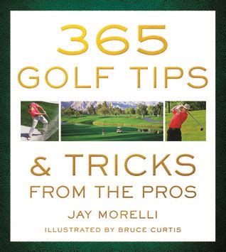 365 golf tips and tricks from the pros PDF