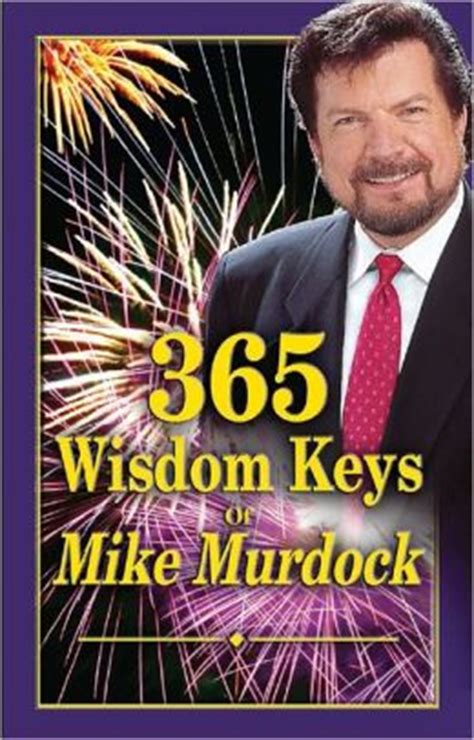 365 wisdom keys of mike murdock 365 wisdom keys of mike murdock Doc