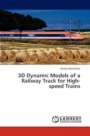 3D Dynamic Models of a Railway Track for High-speed Trains Reader