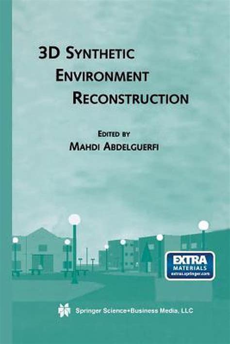3D Synthetic Environment Reconstruction 1st Edition Reader