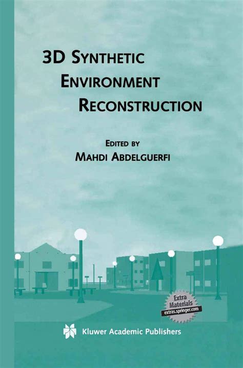 3D Synthetic Environment Reconstruction 1st Edition Reader