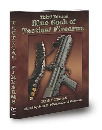 3rd edition blue book of tactical firearms PDF