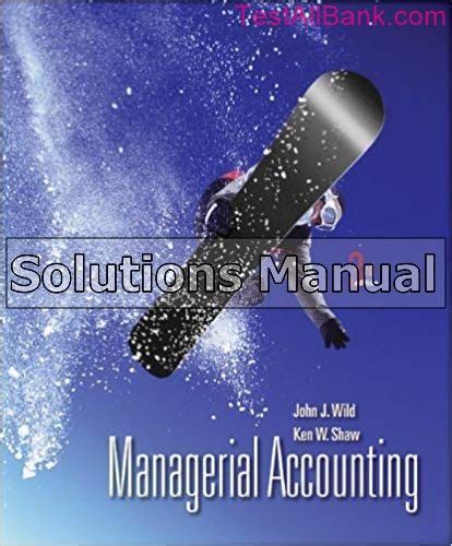3rd edition managerial accounting wild solutions pdf Kindle Editon