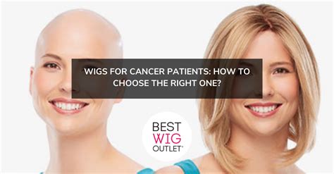 4,000+ Wigs for Breast Cancer Patients: A Guide to Choosing the Right One