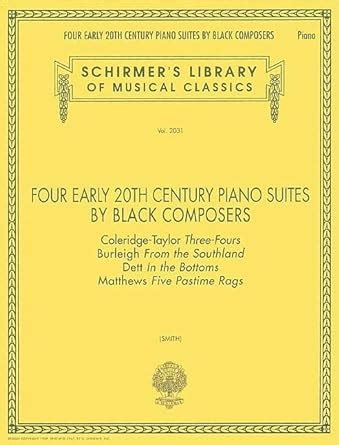 4 SUITES BLACK COMPOSERS 4 EARLY 20TH CENTURY PIANO SUITES Reader