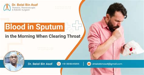 4 Warning Signs: Blood in Sputum in Morning When Clearing Throat