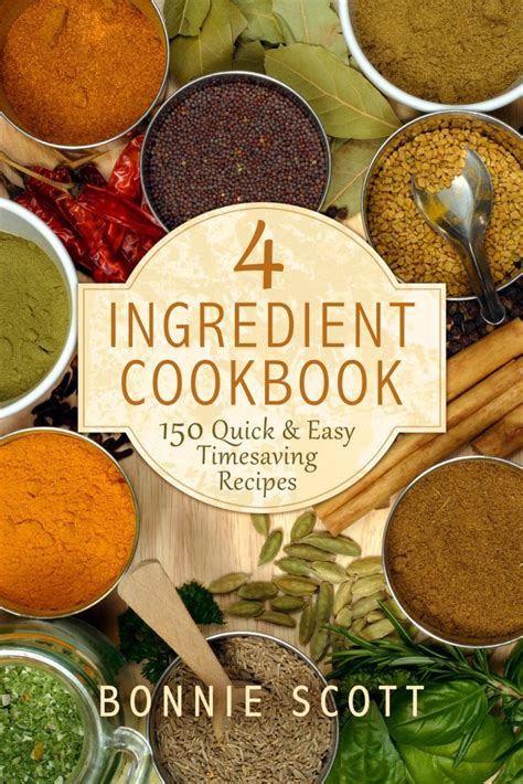 4 ingredient cookbook 150 quick and easy timesaving recipes Reader