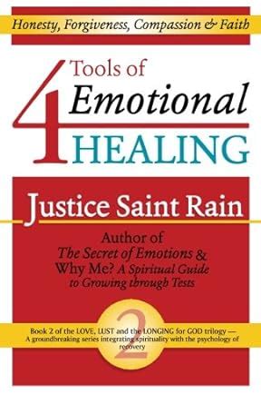 4 tools of emotional healing honesty forgiveness compassion and faith love lust and the longing for god volume 2 Doc