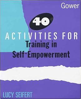 40 Activities for Training in Self-Empowerment Reader