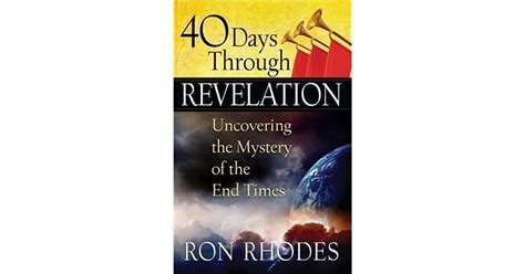40 Days Through Revelation Uncovering the Mystery of the End Times PDF