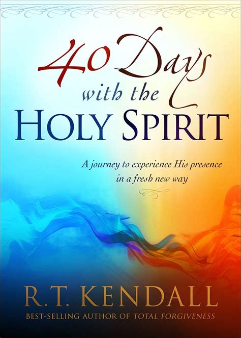 40 Days With the Holy Spirit A Journey to Experience His Presence in a Fresh New Way Epub