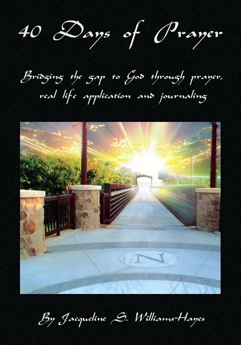 40 Days of Prayer Bridging the Gap to God through Prayer Kindle Editon