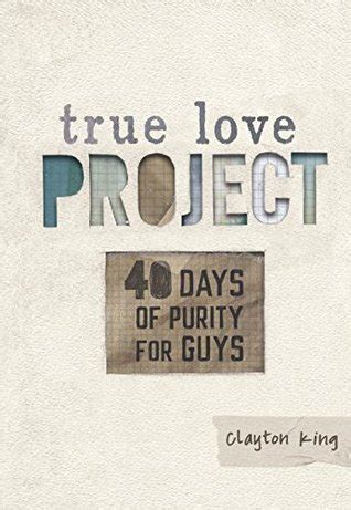 40 days of purity for guys true love project series Reader