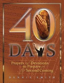 40 days prayers and devotions to prepare for the second coming Reader