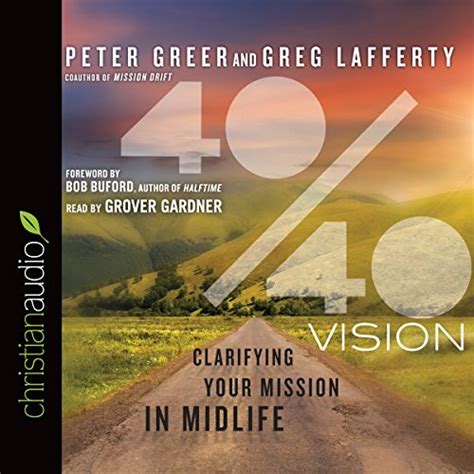 40 or 40 vision clarifying your mission in midlife Doc