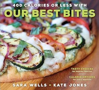 400 Calories or Less with Our Best Bites Kindle Editon