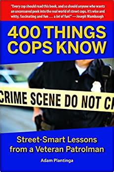 400 things cops know street smart lessons from a veteran patrolman PDF