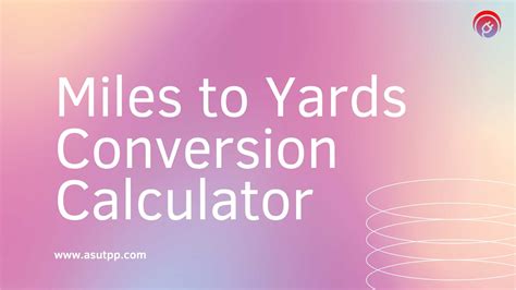 4000 Yards to Miles: Convert Yards to Miles and Miles to Yards