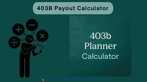 403(b) Calculator: Calculate Your Tax Savings with Ease