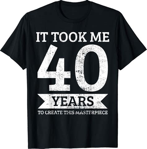 40th birthday men's t-shirts